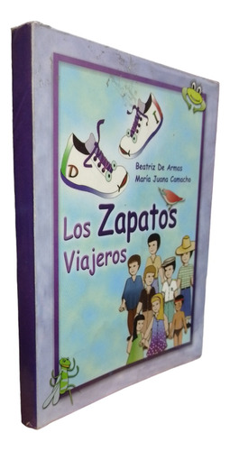 Los Zapatos Viaje Beatriz De Armas 2a Reimpresion
