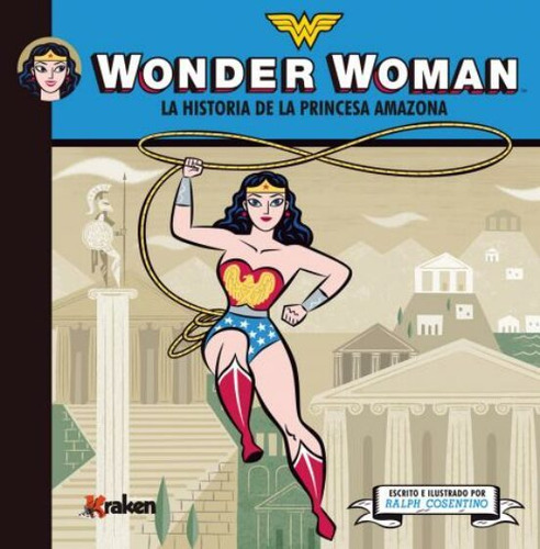 Wonder Woman: La Historia De La Princesa Amazona