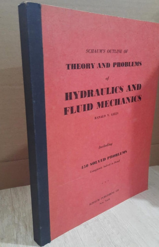 Theory And Problems Of Hydraulics And Fluid Mechanics