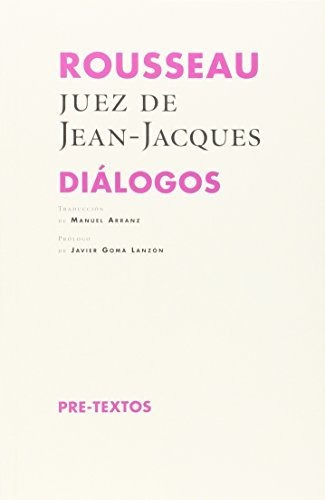 Rousseau, Jean -rousseau Juez De Jean-jacques Dialogos