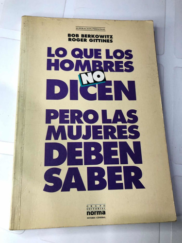 Libro Lo Que Los Hombres No Dicen Pero Mujeres Deben Saber