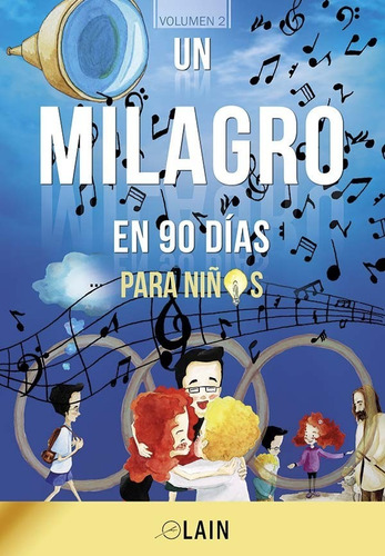 Un Milagro En 90 Días Para Niños