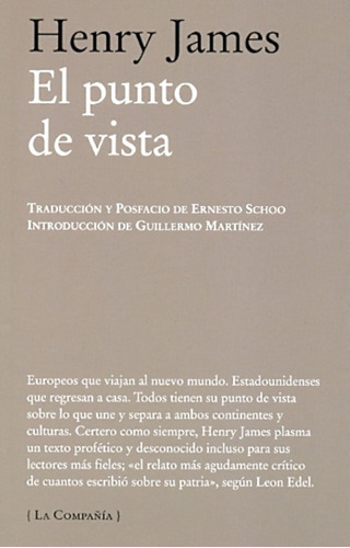 El Punto De Vista, De James, Henry. Editorial La Compañía De Los Libros, Tapa Blanda En Español, 2011