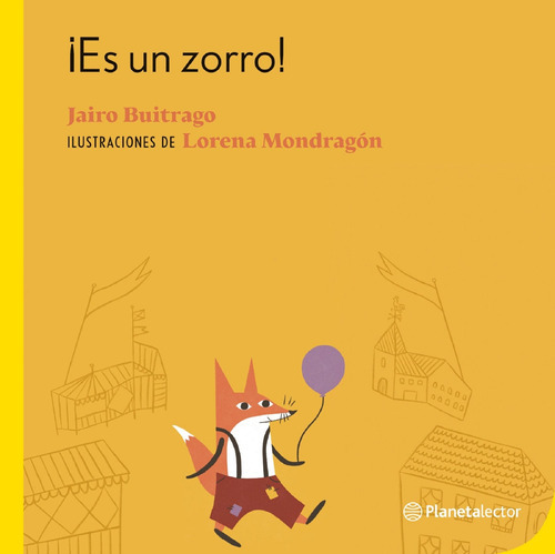 Libro Es Un Zorro - Jairo Buitrago