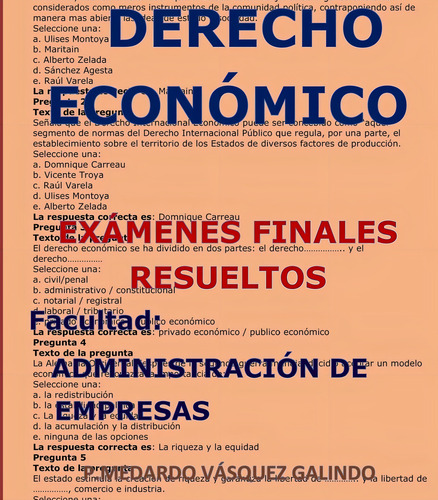 Derecho Económico-exámenes Finales Resueltos: Faculta, De Vásquez Galindo, P.medardo. Editorial Independently Published, Tapa Blanda En Español