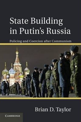 Libro State Building In Putin's Russia - Brian D. Taylor