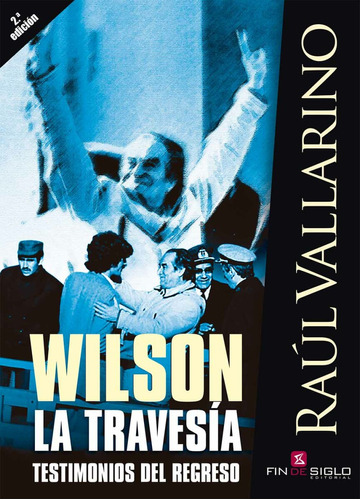 Wilson. La Travesía - Raúl Vallarino