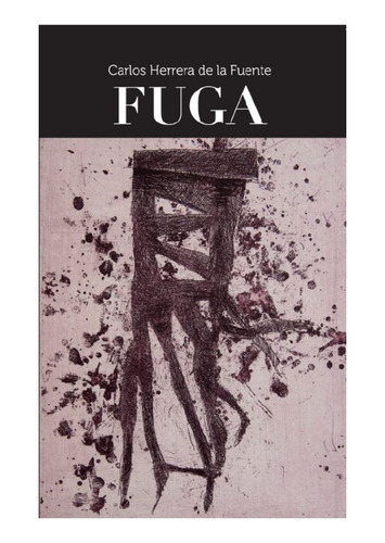 Fuga, De Herrera De La Fuente, Carlos. Editorial Ediciones Fides, Tapa Blanda, Edición 2022.0 En Español, 2022