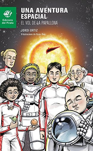 Una Aventura Espacial: El Vol De La Papallona: Llibre Per A