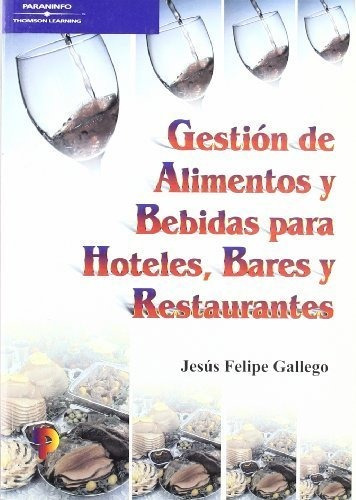 Gestion Alimentos Bebidas Hoteles Bares Y Restaurapar - F...