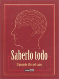 Saberlo Todo Pequeã¿o Libro Del Saber