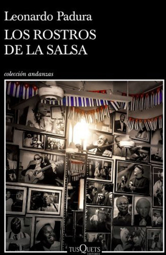 Imagen 1 de 1 de Los Rostros De La Salsa - Padura, Leonardo