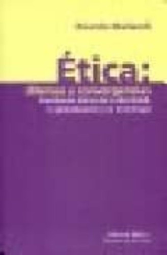 ETICA: DILEMAS Y CONVERGENCIAS - Ricardo Maliandi, de Ricardo Maliandi. Editorial Biblos en español