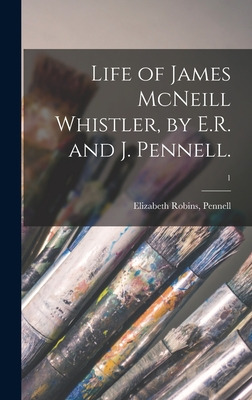 Libro Life Of James Mcneill Whistler, By E.r. And J. Penn...