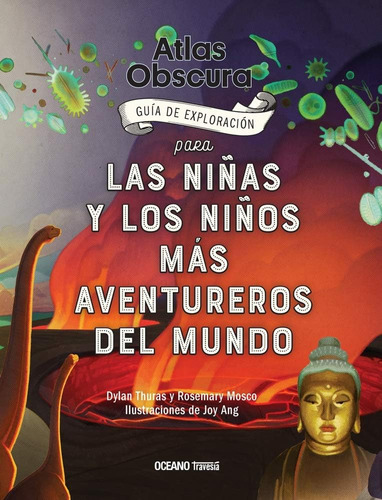 Libro: Atlas Obscura: Guía De Exploración Para Las Niñas Y L