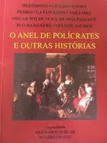 Comprar Livro O Anel De Policrates E Outras Historias - Heródoto\u002F Cícero\u002F Esopo\u002F Fedro\u002F La Fontaine\u002F Voltaire\u002F Outros [00]