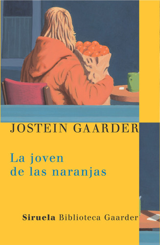 La Joven De Las Naranjas. Jostein Gaarder