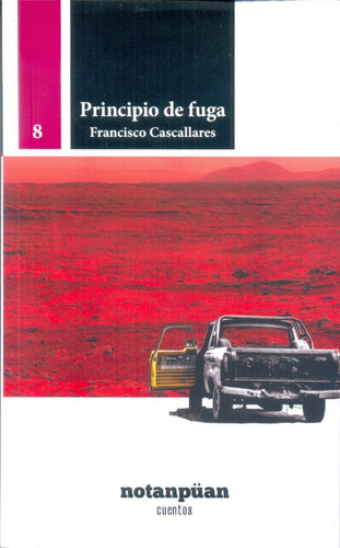 Principio De Fuga, De Cascallares, Francisco. Editorial Notanpuan, Tapa Blanda En Español