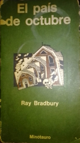 El País De Octubre - Ray Bradbury, Serie 11.723, Español, Mi