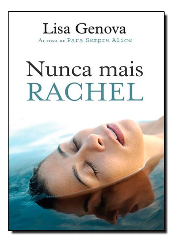 Nunca Mais Rachel, De Lisa Genova. Editora Harpercollins Em Português