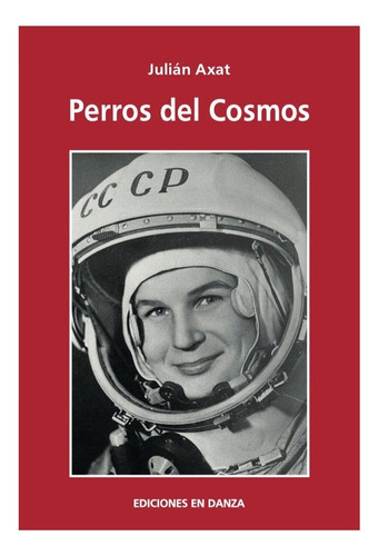 Perros Del Cosmos - Julian Axat