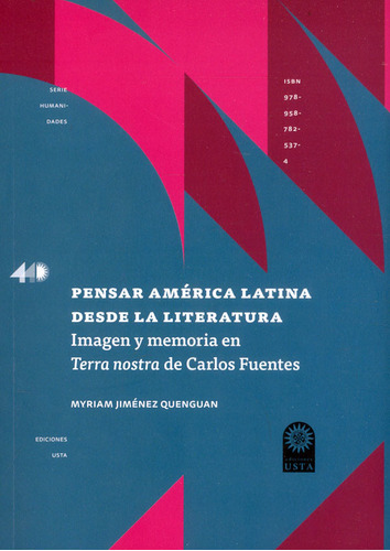 Pensar América Latina Desde La Literatura