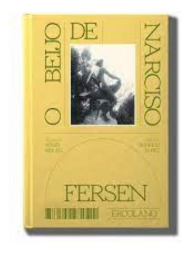 O Beijo de Narciso, de Jacques Fersen. Editora ERCOLANO, capa mole em português