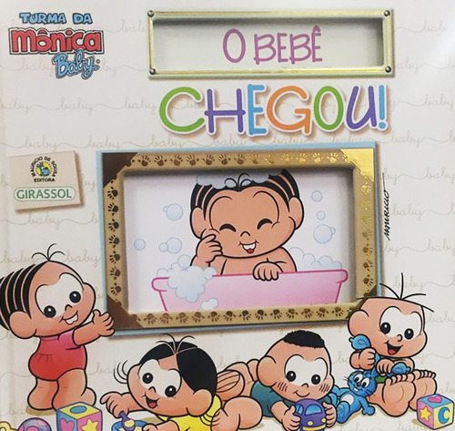 Turma Da Mônica Baby - O Bebê Chegou!, De Mauricio De Sousa. Editora Girassol Em Português