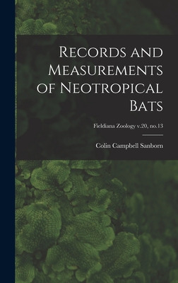 Libro Records And Measurements Of Neotropical Bats; Field...