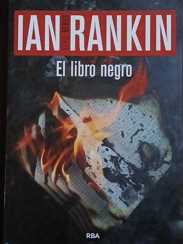 El Libro Negro. Ian Rankin.serie John Rebus