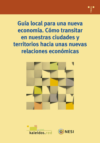 Guia Local Para Una Nueva Economia - Kaleidos,fundacion