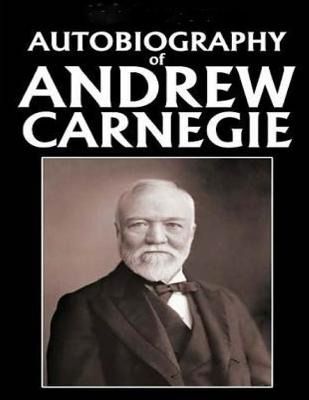 Libro Autobiography Of Andrew Carnegie (1920) - Carnegie,...