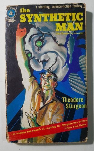The Synthetic Man, Theodore Sturgeon