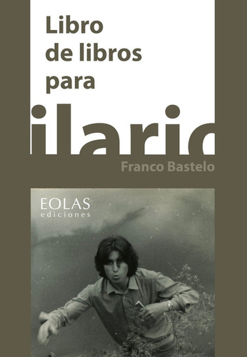 Libro De Libros Para Hilario Franco Bastelo - Varios Auto...