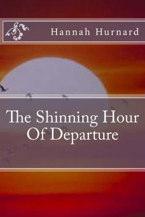 Libro The Shinning Hour Of Departure - Hannah Hurnard