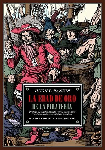 La Edad De Oro De La Piratería, De Hugh F. Rankin. Editorial Renacimiento, Tapa Blanda En Español, 2023