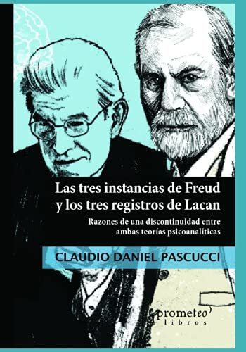 Las Tres Instancias De Freud Y Los Tres Registros De Lacan