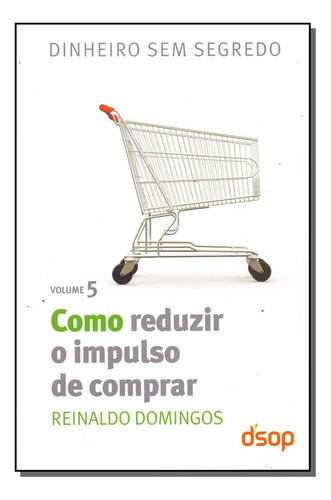 Libro Como Reduzir O Impulso De Comprar Vol 5 De Domingos Re