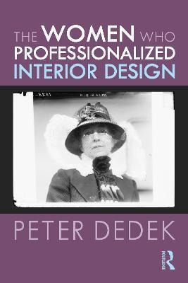 Libro The Women Who Professionalized Interior Design - Pe...