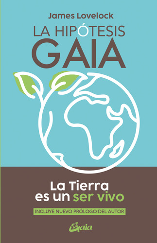 La Hipótesis Gaia Lovelock, James 2024 Gaia