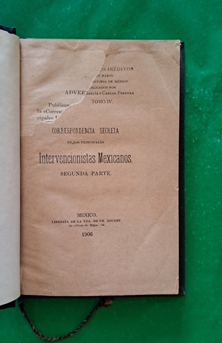 Documentos Inéditos  Muy Raros Para La Historia De México Iv