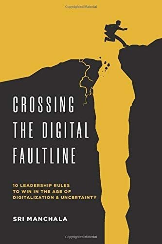 Libro: Crossing The Digital Faultline: 10 Leadership Rules T