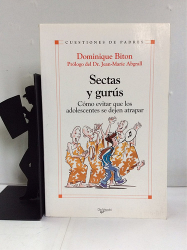 Sectas Y Gurús, Dominique Biton