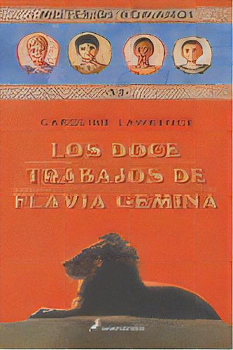 Los Doce Trabajos De Flavia Gemina (misterios Romanos 6), De Lawrence, Caroline. Editorial Salamandra Infantil Y Juvenil, Tapa Blanda En Español