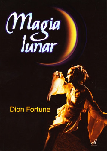 Magia Lunar - Dion Fortune - Libro + Envio Rapido