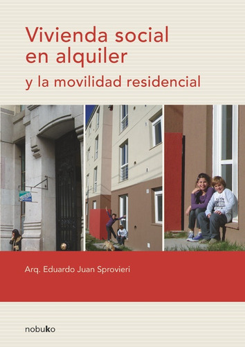 Vivienda Social En Alquiler, De Eduardo Juan Sprovieri