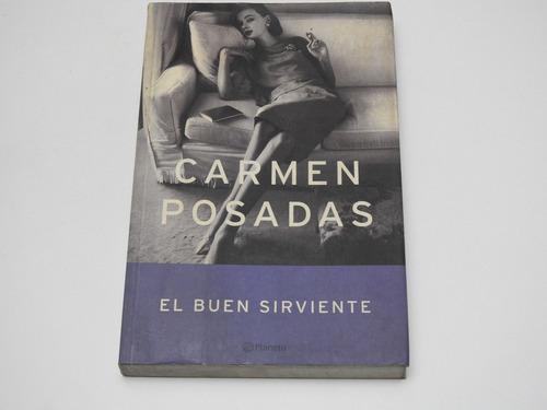 El Buen Sirviente - Carmen Posadas - A004  