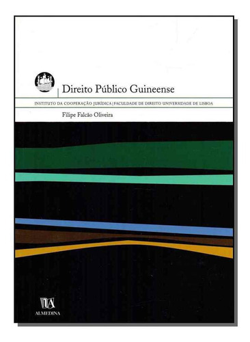 Direito Público Guineense, De Oliveira, Filipe Falcao. Editora Almedina Em Português