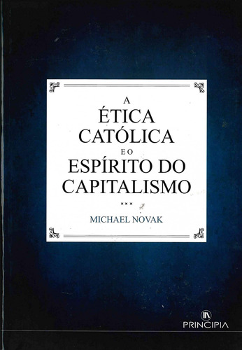 Libro A Etica Catolica E O Espirito Do Capitalismo