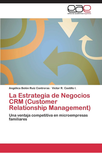 Libro: La Estrategia Negocios Crm (customer Relationship